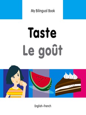cover image of My Bilingual Book–Taste (English–French)
